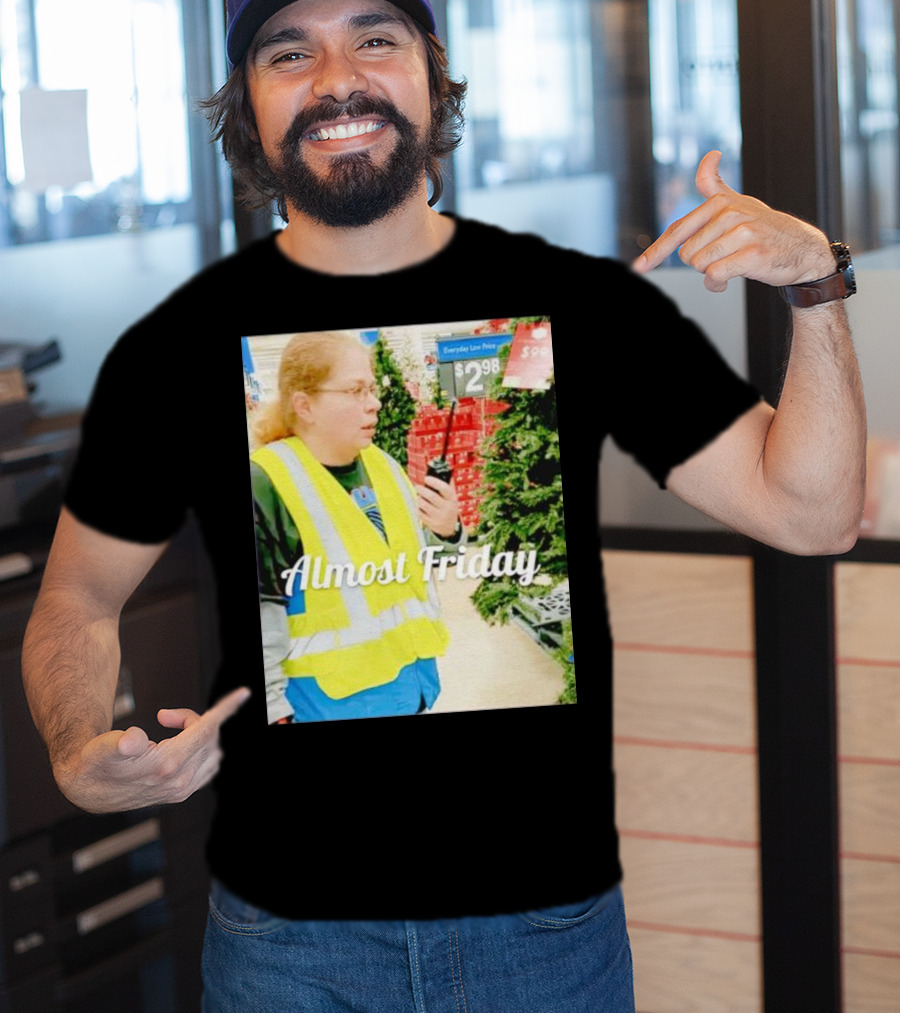 Almost Friday Gail Lewis Everyday Low Price T-Shirt