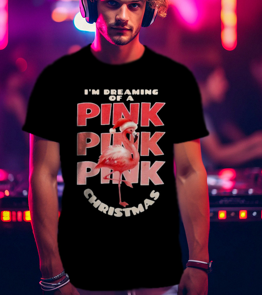 I'm Dreaming Of A Pink Pink Pink Christmas Flamingo Santa Hat T-Shirt