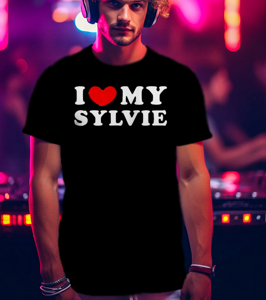 I Love My Sylvie Bold Heart T-Shirt