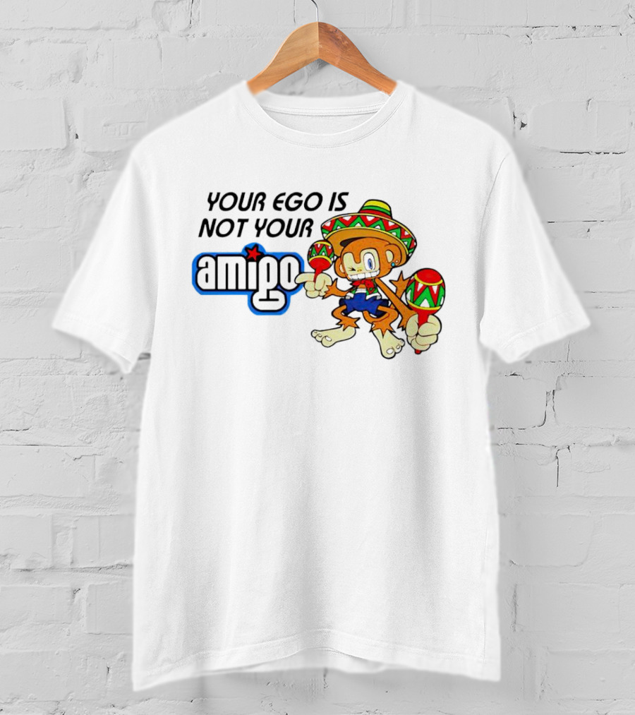 Your Ego Is Not Your Amigo Monkey Sombrero Maracas T-Shirt