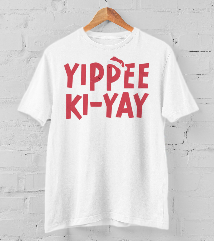 Yippee Ki-Yay Christmas Holiday Santa Hat T-Shirt