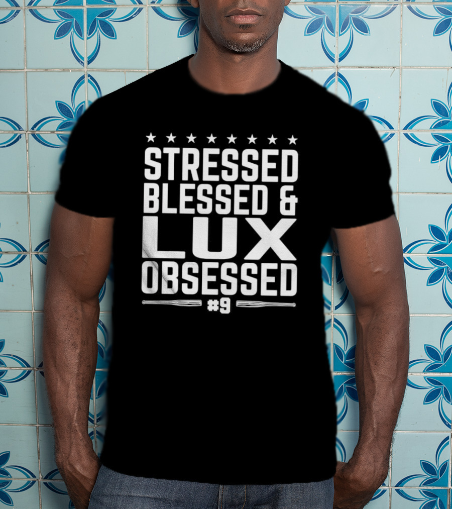 Stressed Blessed And Lux Obsessed Number 9 Star Accents T-Shirt