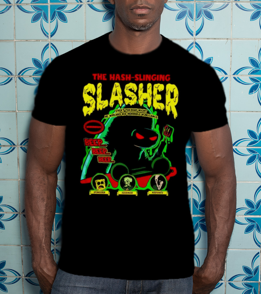 The Hash-Slinging Slasher Every Tuesday Night Beep Beep Featuring Spongebob Squidward Nosferatu T-Shirt