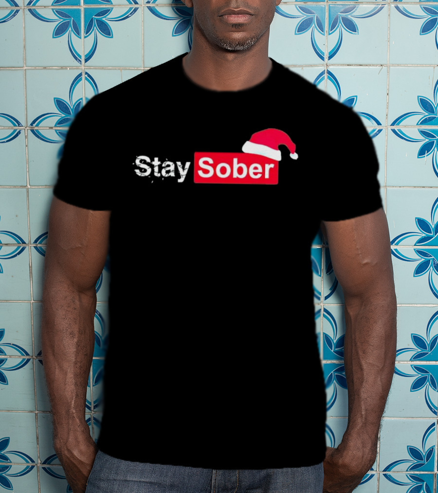 Stay Sober Santa Hat T-Shirt