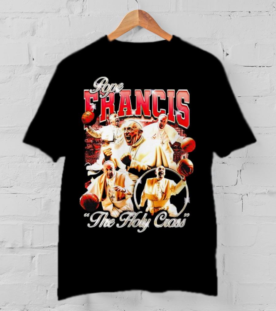 Pope Francis Basketball Collage The Holy Cross T-Shirt