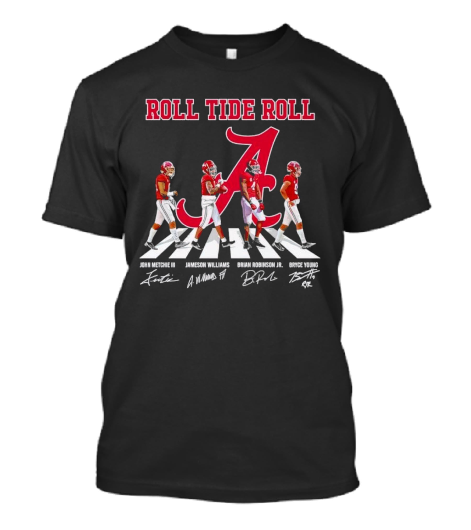 Roll Tide Roll Abbey Road John Metchie III Jameson Williams Brian Robinson Jr Bryce Young Signatures T-Shirt