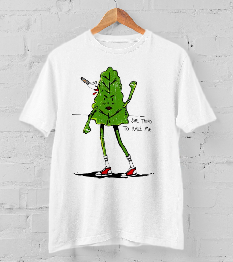 She Tried To Kale Me Smoking Kale Leaf Cartoon In Red Heels T-Shirt