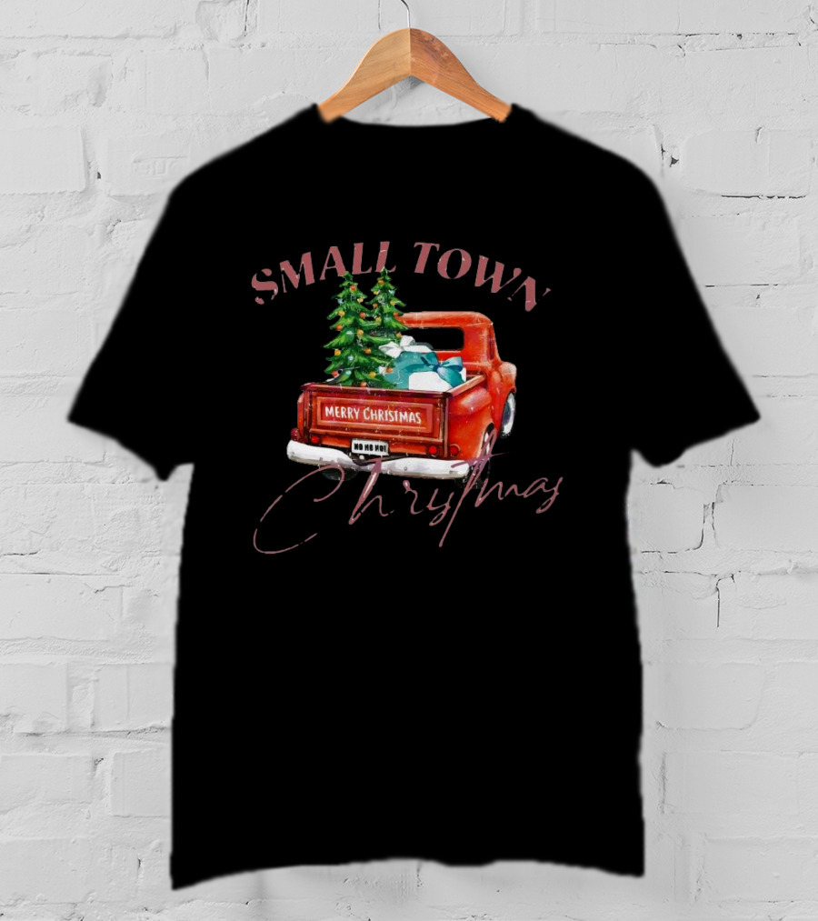 Small Town Merry Christmas Ho Ho Ho Vintage Truck With Trees And Gifts T-Shirt