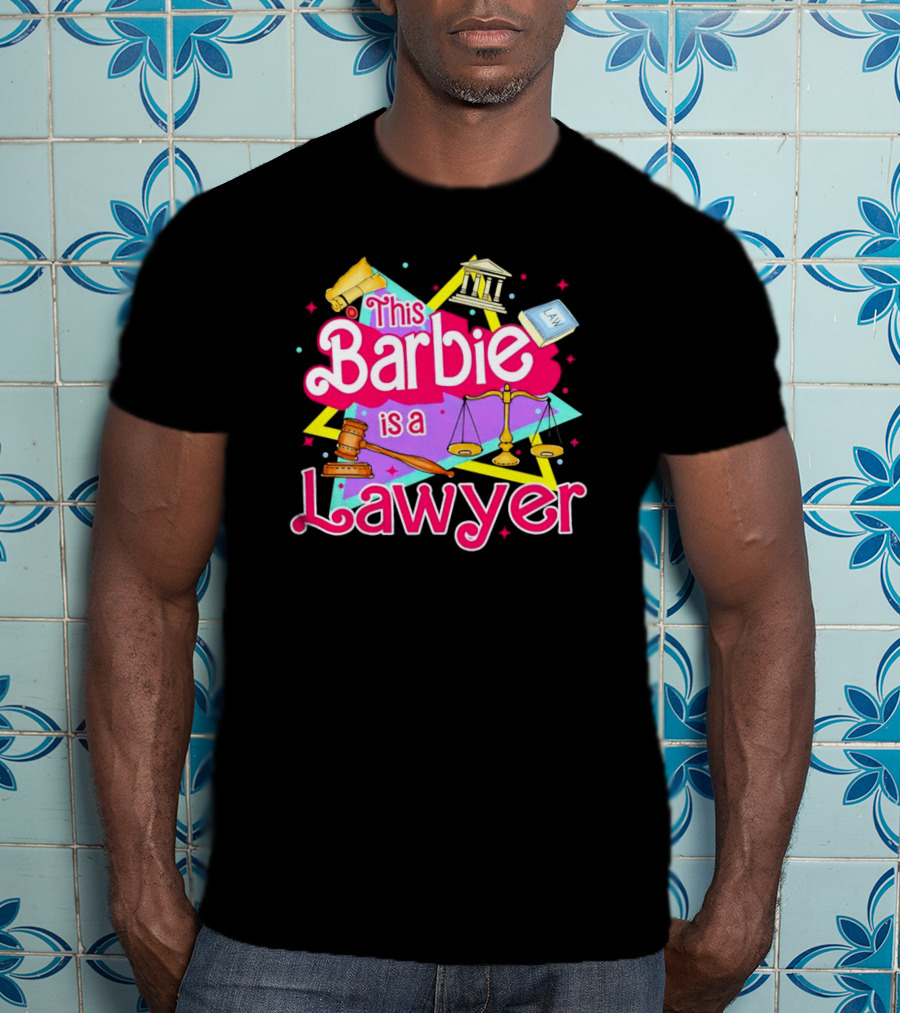 This Barbie Is A Lawyer With Scales Of Justice And Legal Icons T-Shirt