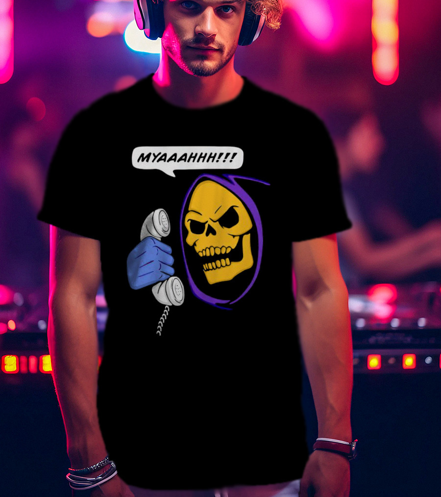 MYAAAHHH Skeletor Phone Call Reaction T-Shirt