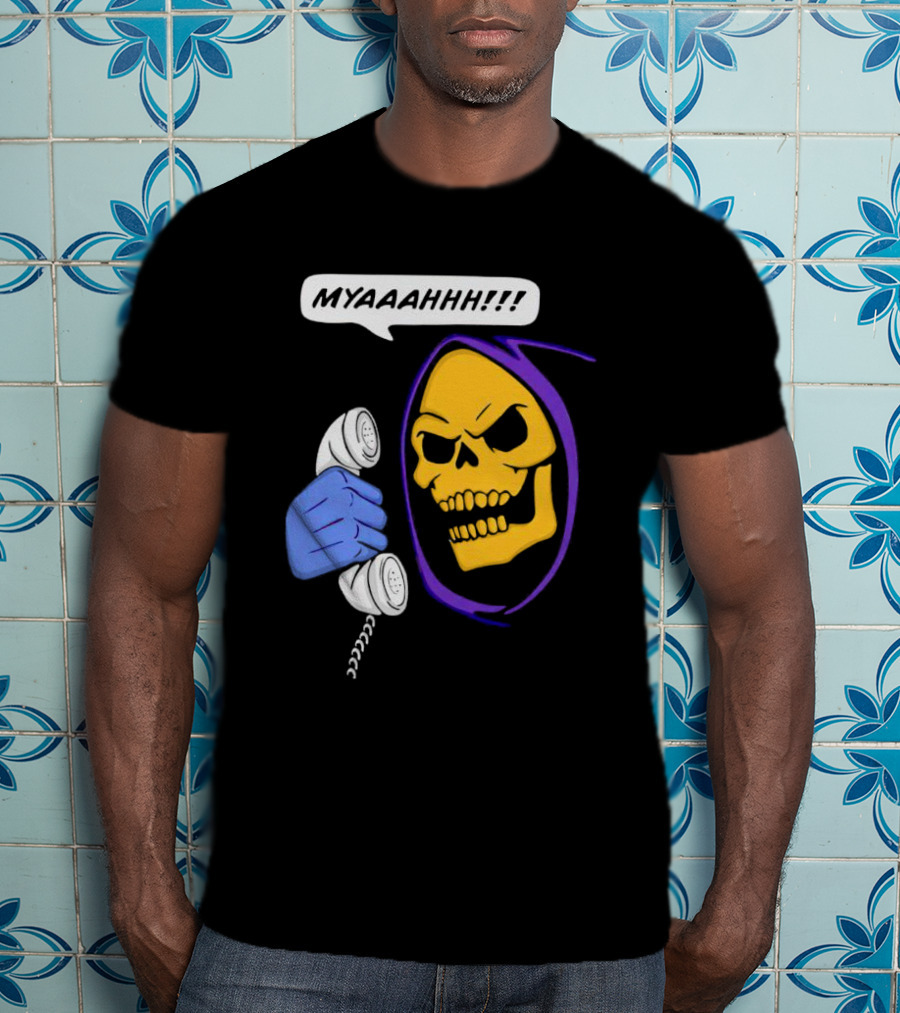 MYAAAHHH Skeletor Phone Call Reaction T-Shirt