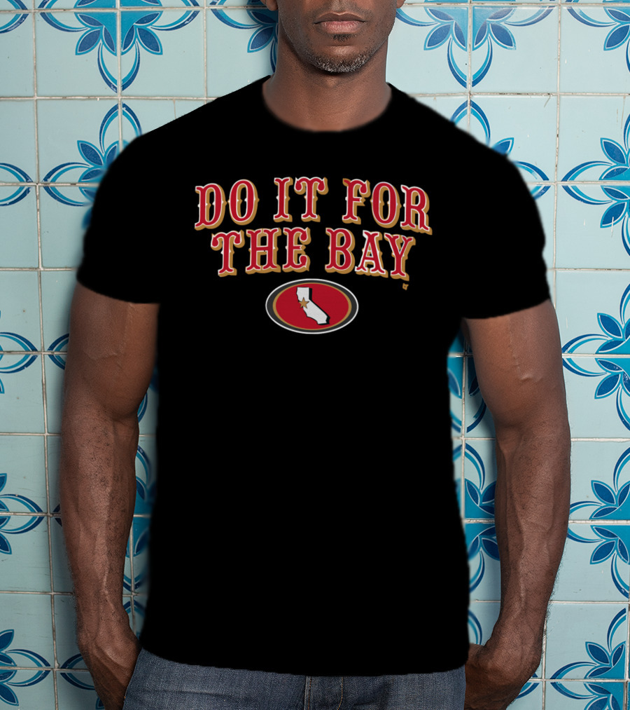 San Francisco Do It For The Bay Football California Map Oval Red And Gold T-Shirt