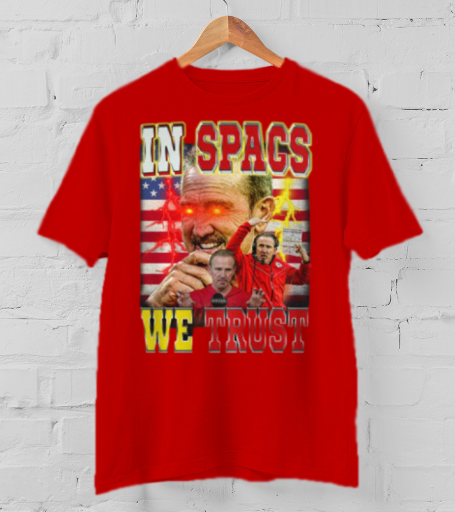 In Spags We Trust Chiefs USA Flag Football Coach Red Eyed T-Shirt