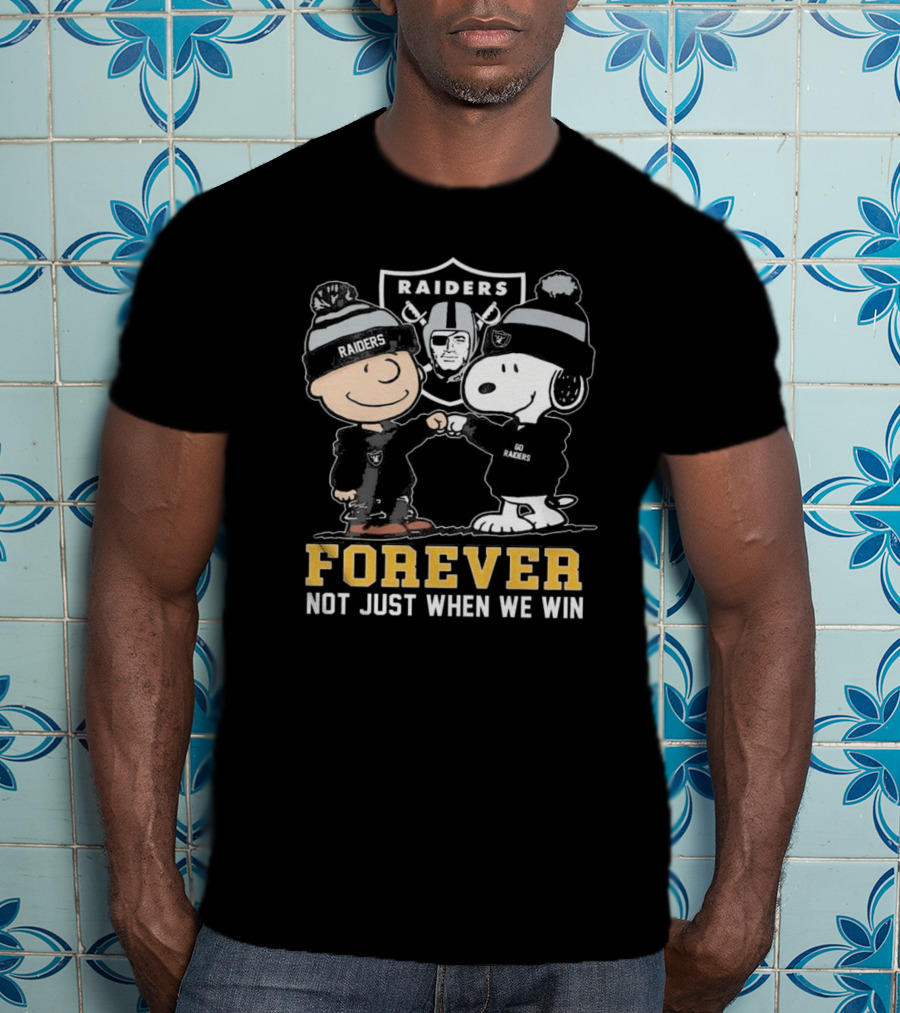 Las Vegas Raiders Snoopy Charlie Brown Raiders Forever Not Just When We Win T-Shirt