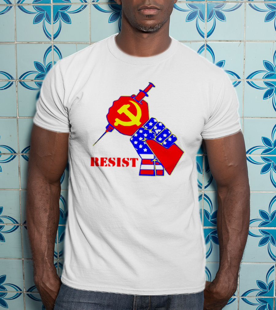 RESIST Communist Hammer And Sickle American Flag Fist Syringe T-Shirt