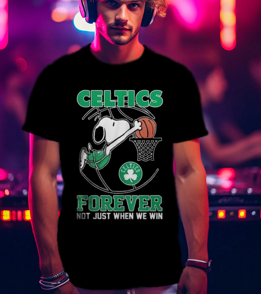 Celtics Snoopy Basketball Forever Not Just When We Win T-Shirt