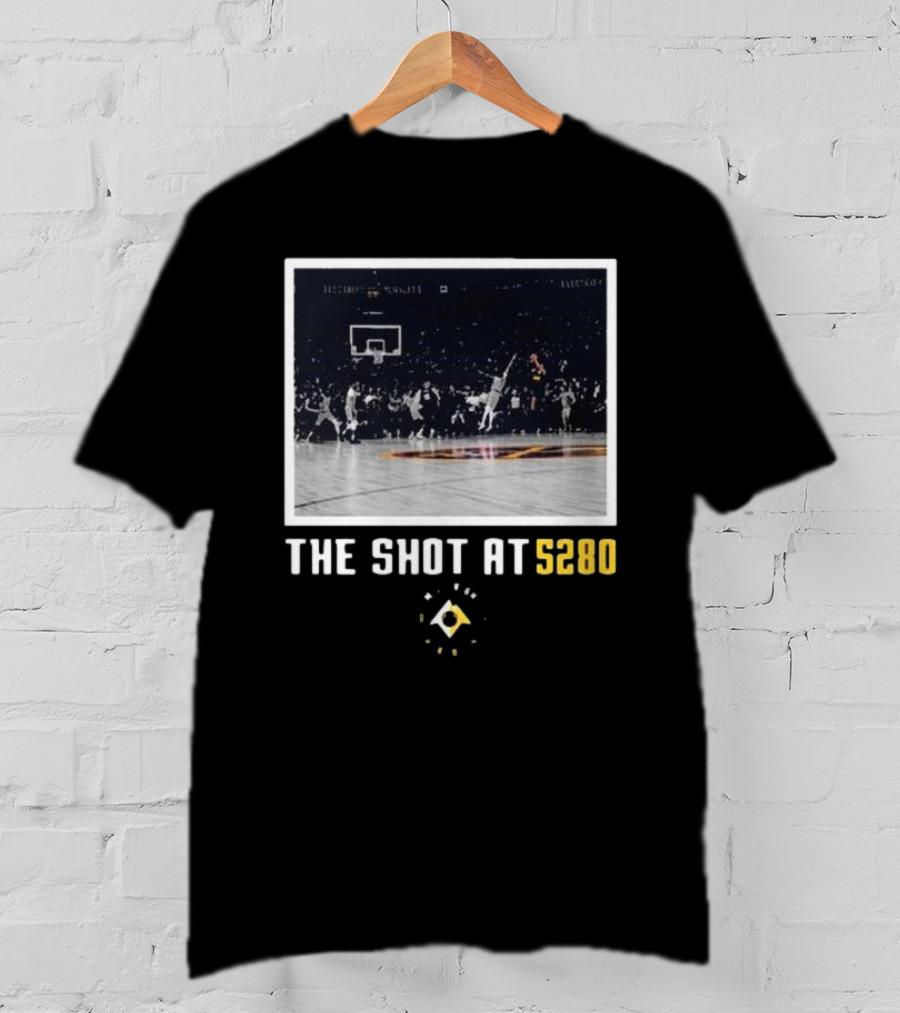 Denver Nuggets The Shot At 5280 Basketball Moment T-Shirt