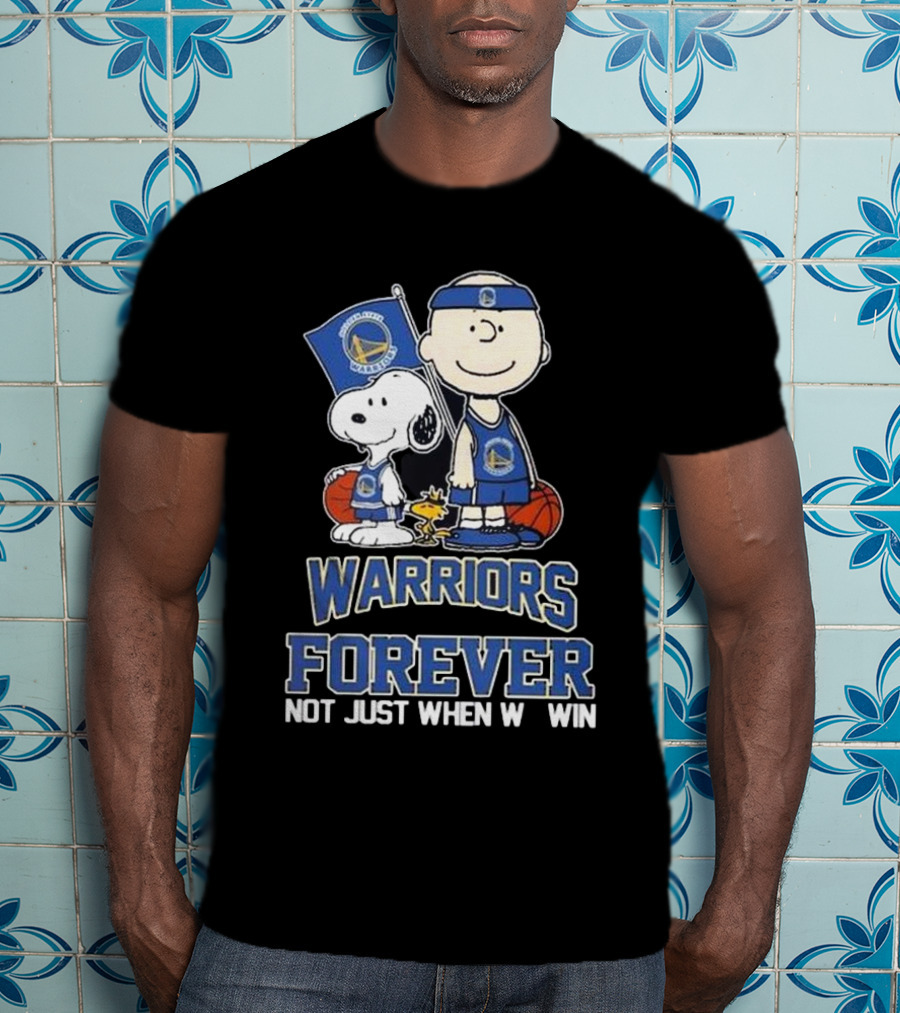 Warriors Forever Not Just When We Win With Snoopy Basketball T-Shirt