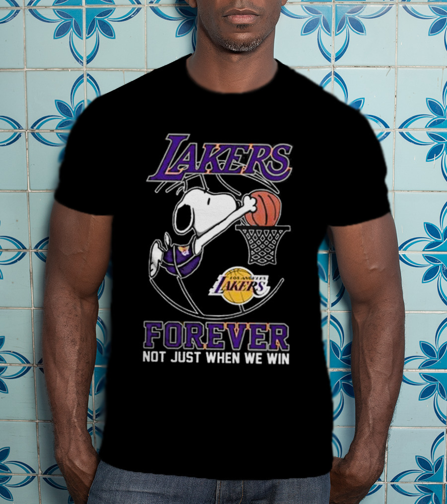 Los Angeles Lakers Snoopy Basketball Forever Not Just When We Win T-Shirt