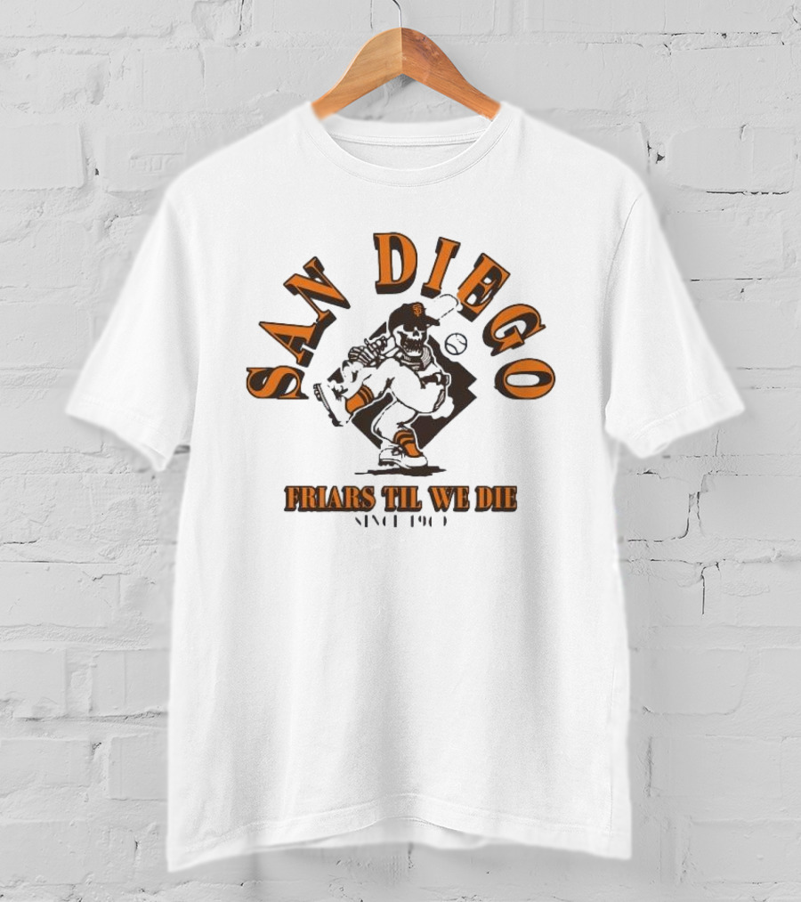 San Diego Friars Til We Die Baseball T-Shirt