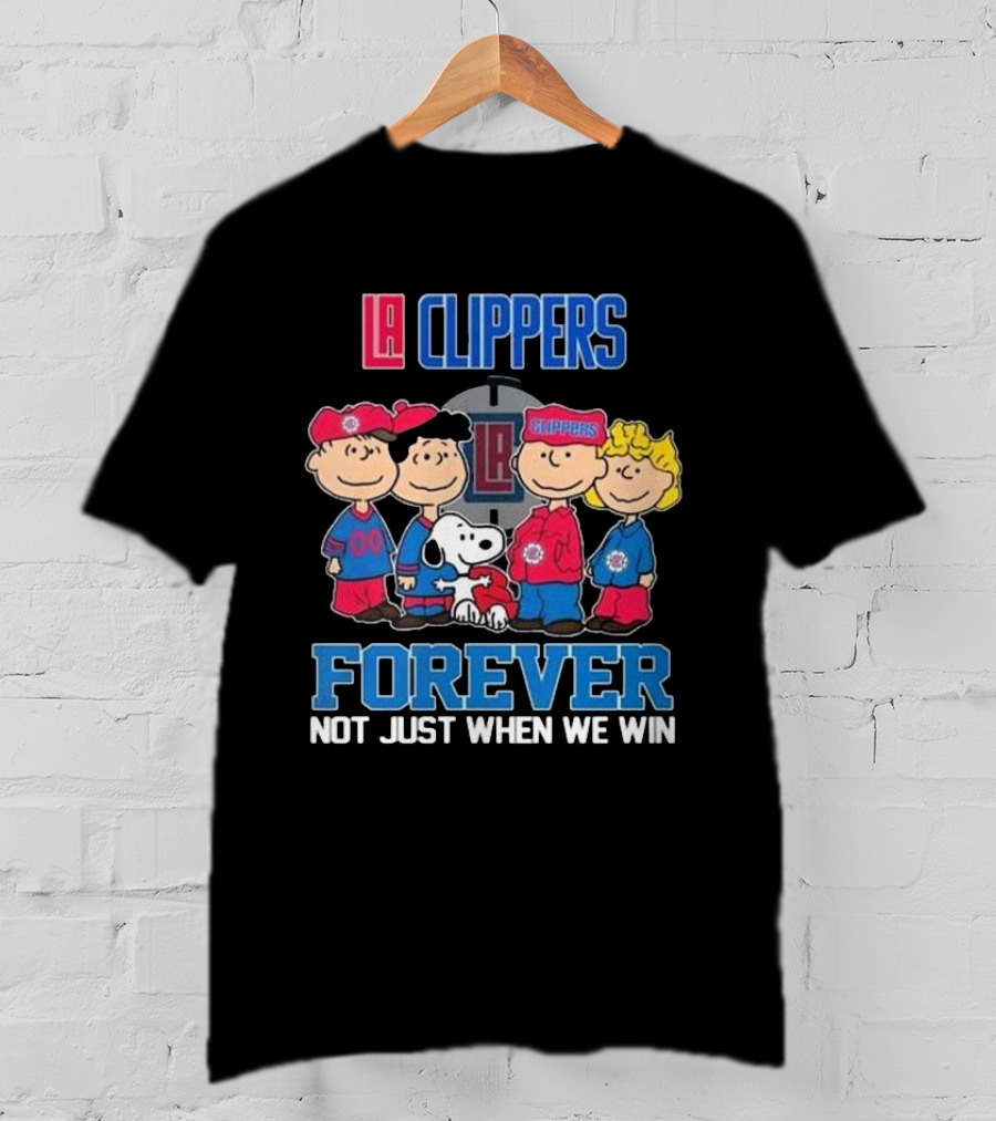 LA Clippers Snoopy And Friends Forever Not Just When We Win T-Shirt
