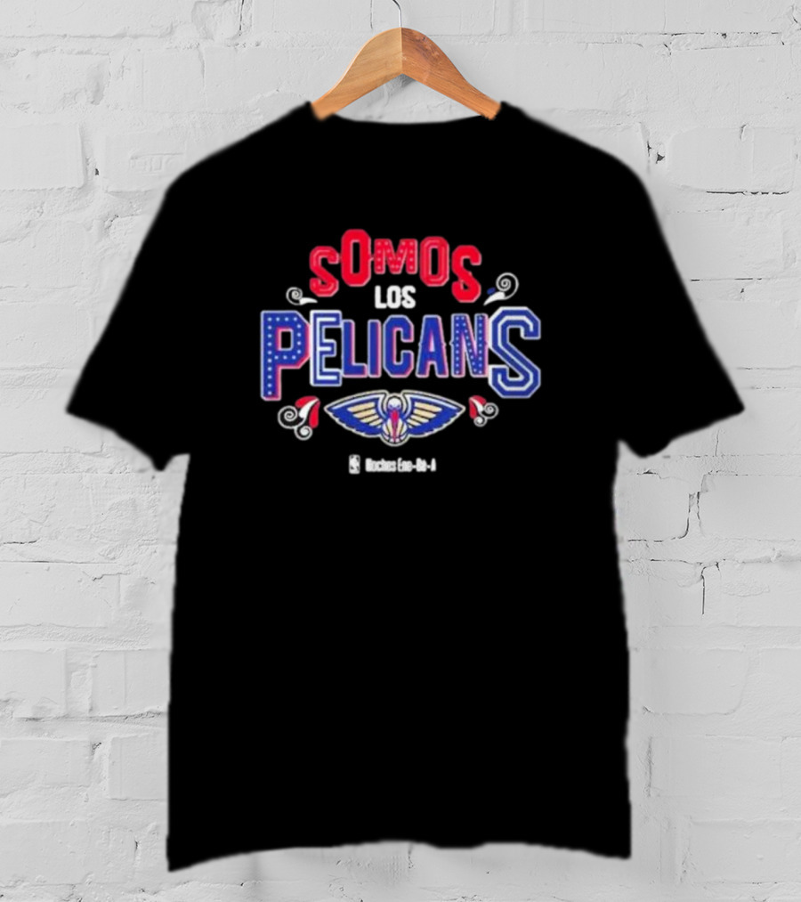 Somos Los Pelicans NBA Basketball Team Spirit T-Shirt