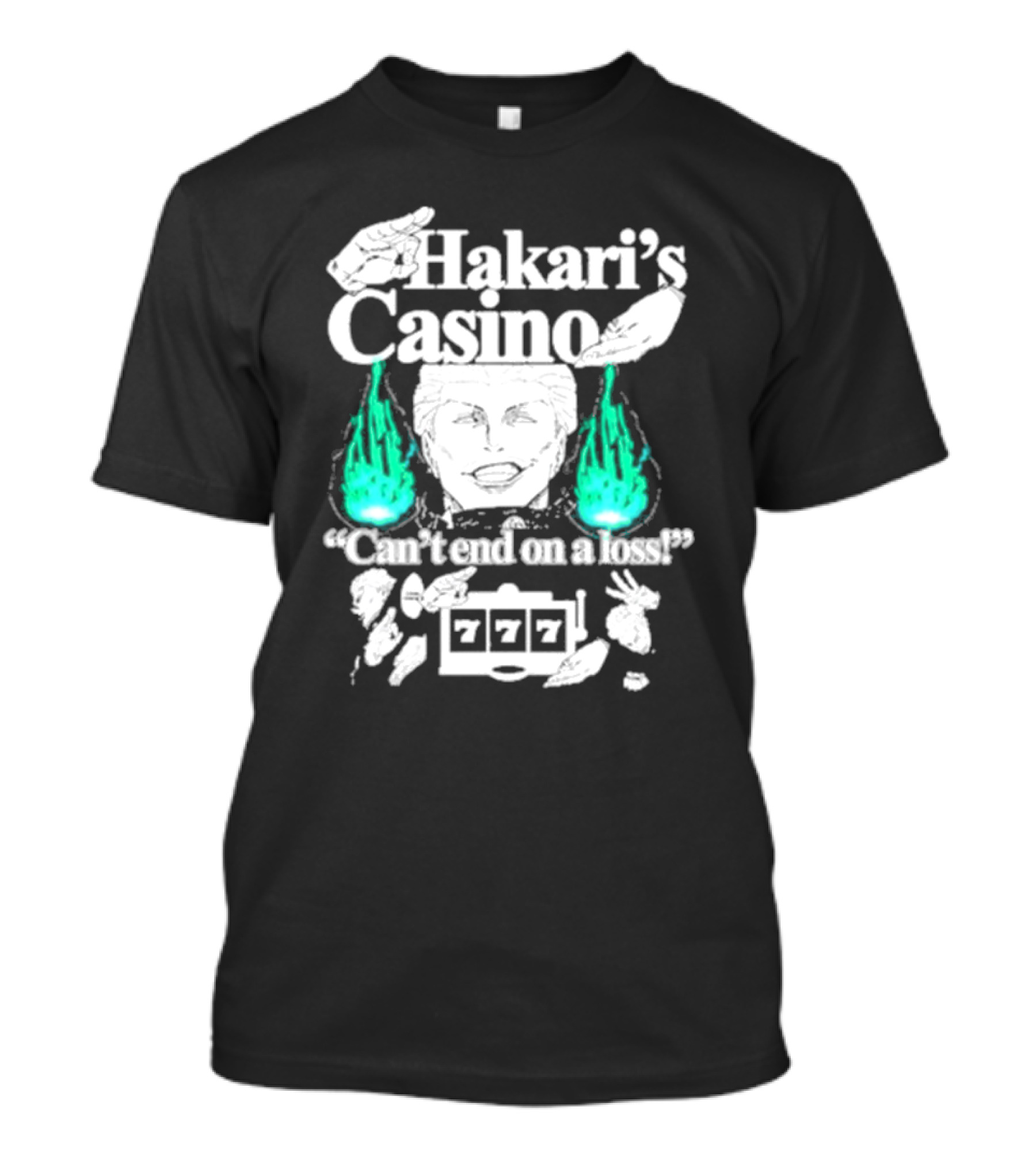 Hakari’s Casino Can't End On A Loss 777 Jackpot Win T-Shirt