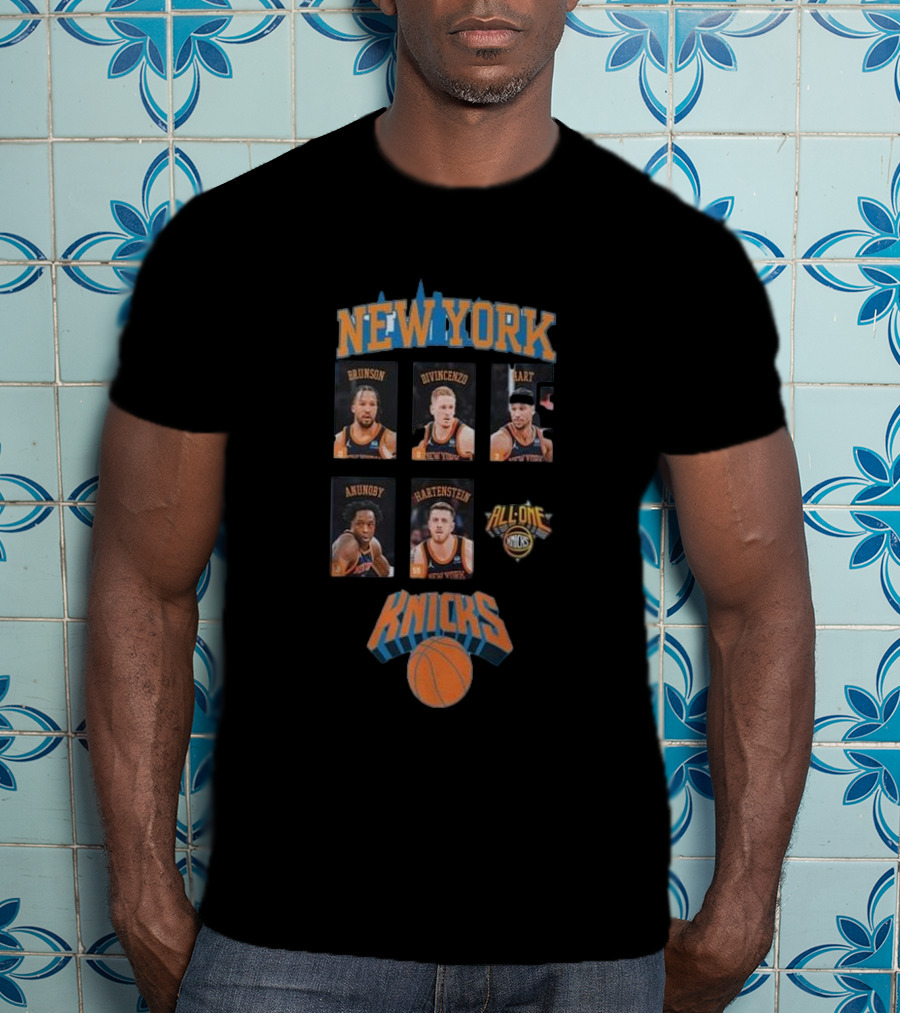 New York Knicks Brunson DiVincenzo Hart Anunoby Hartenstein All In All One Knicks T-Shirt