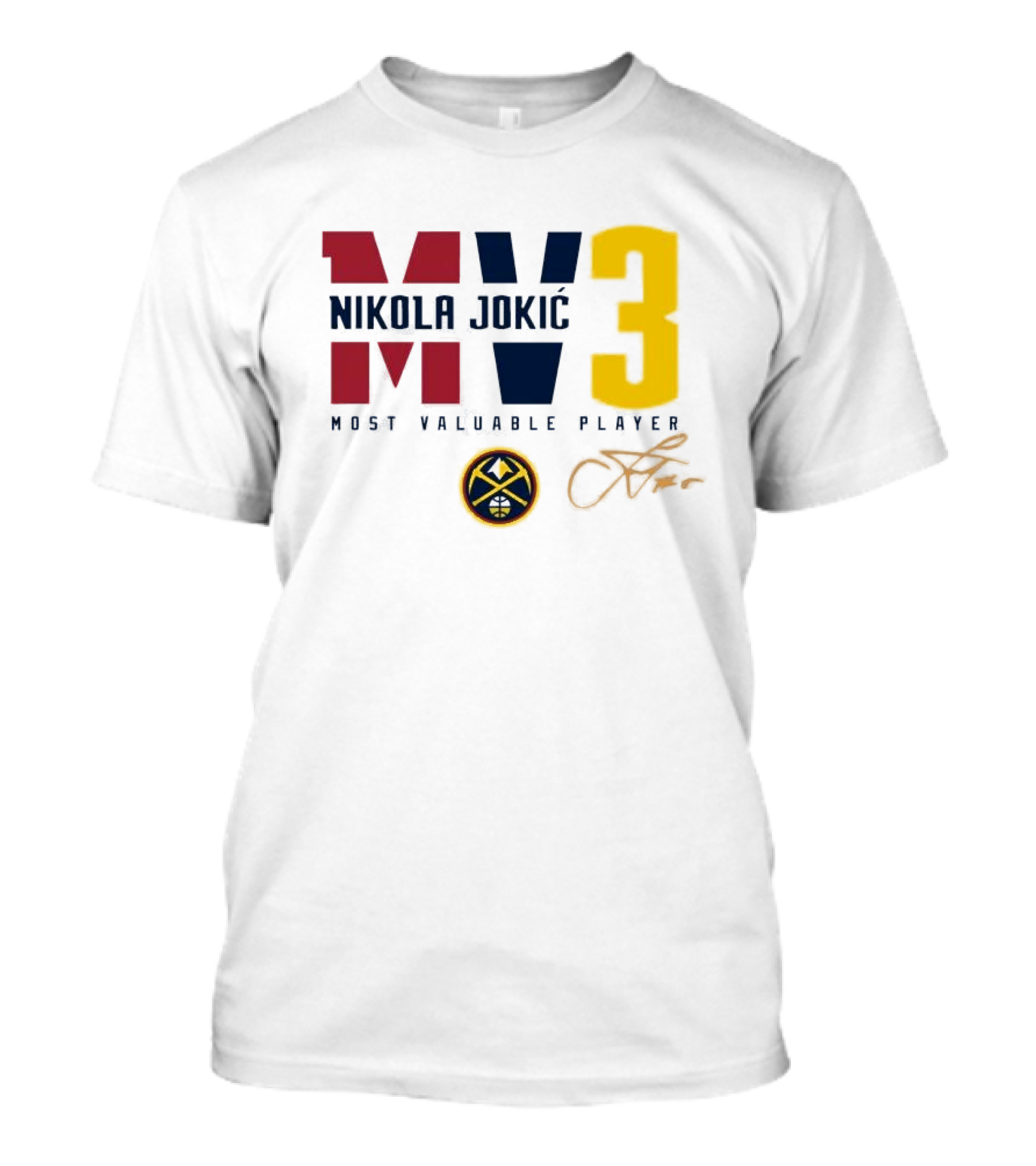 Nikola Jokic MV3 Most Valuable Player Denver Nuggets Signature T-Shirt