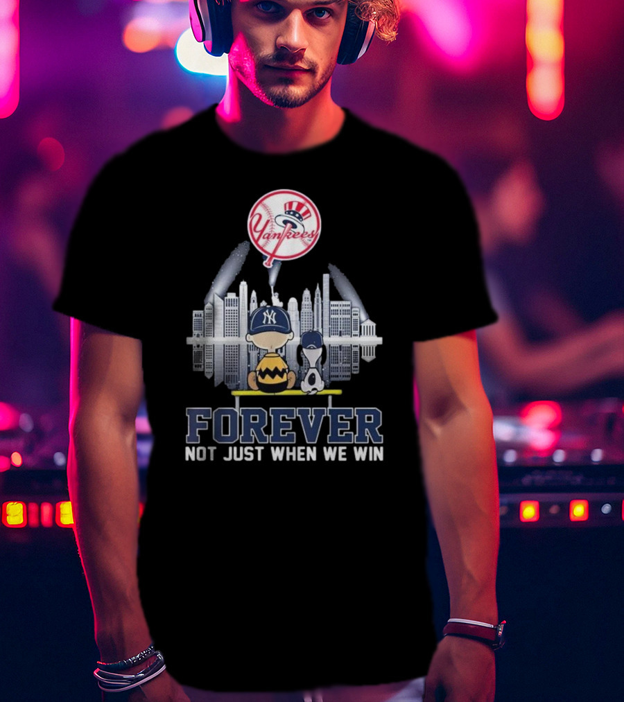 Yankees Skyline Snoopy Forever Not Just When We Win T-Shirt