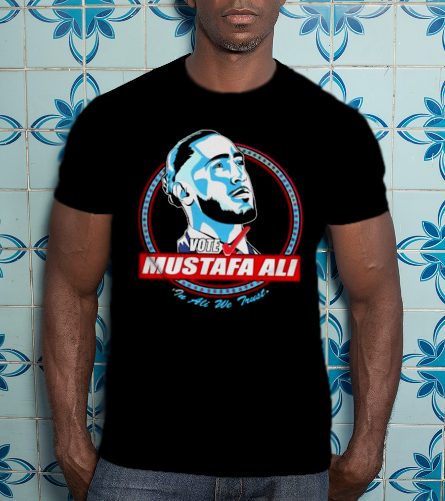 Vote For Mustafa Ali In Ali We Trust T-Shirt