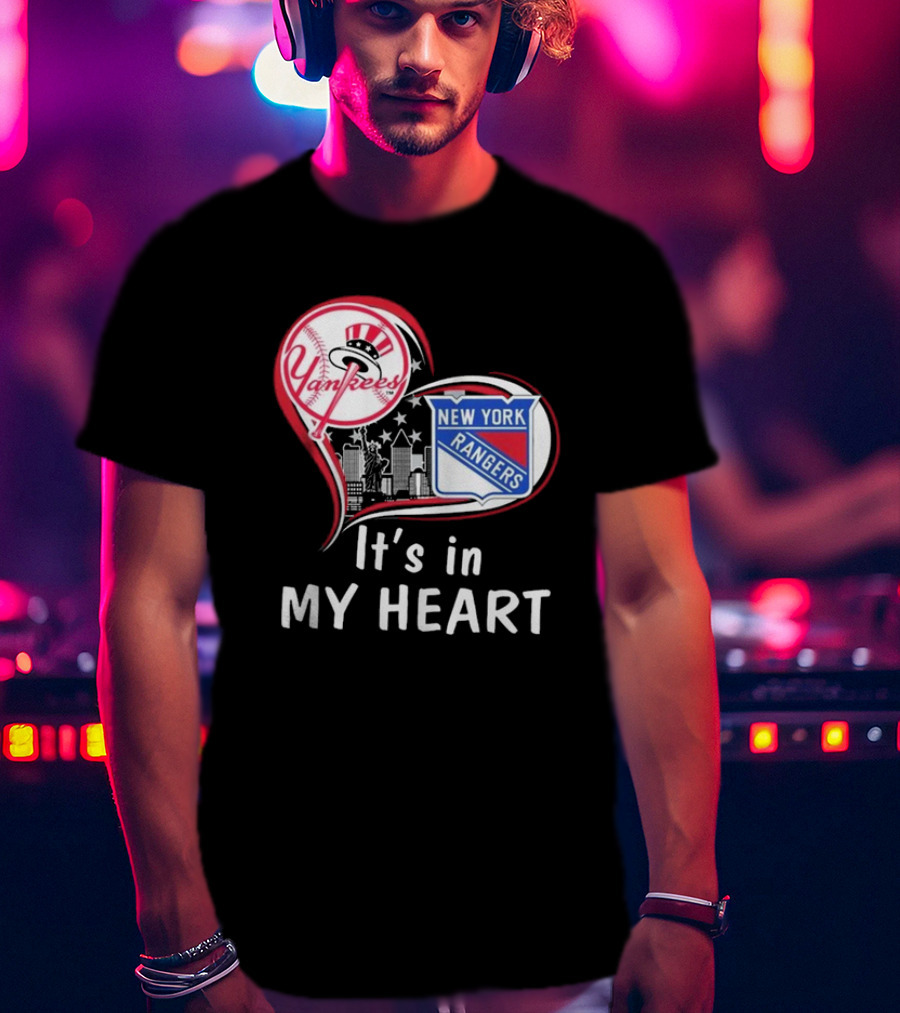 New York Yankees New York Rangers It’s In My Heart Skyline T-Shirt