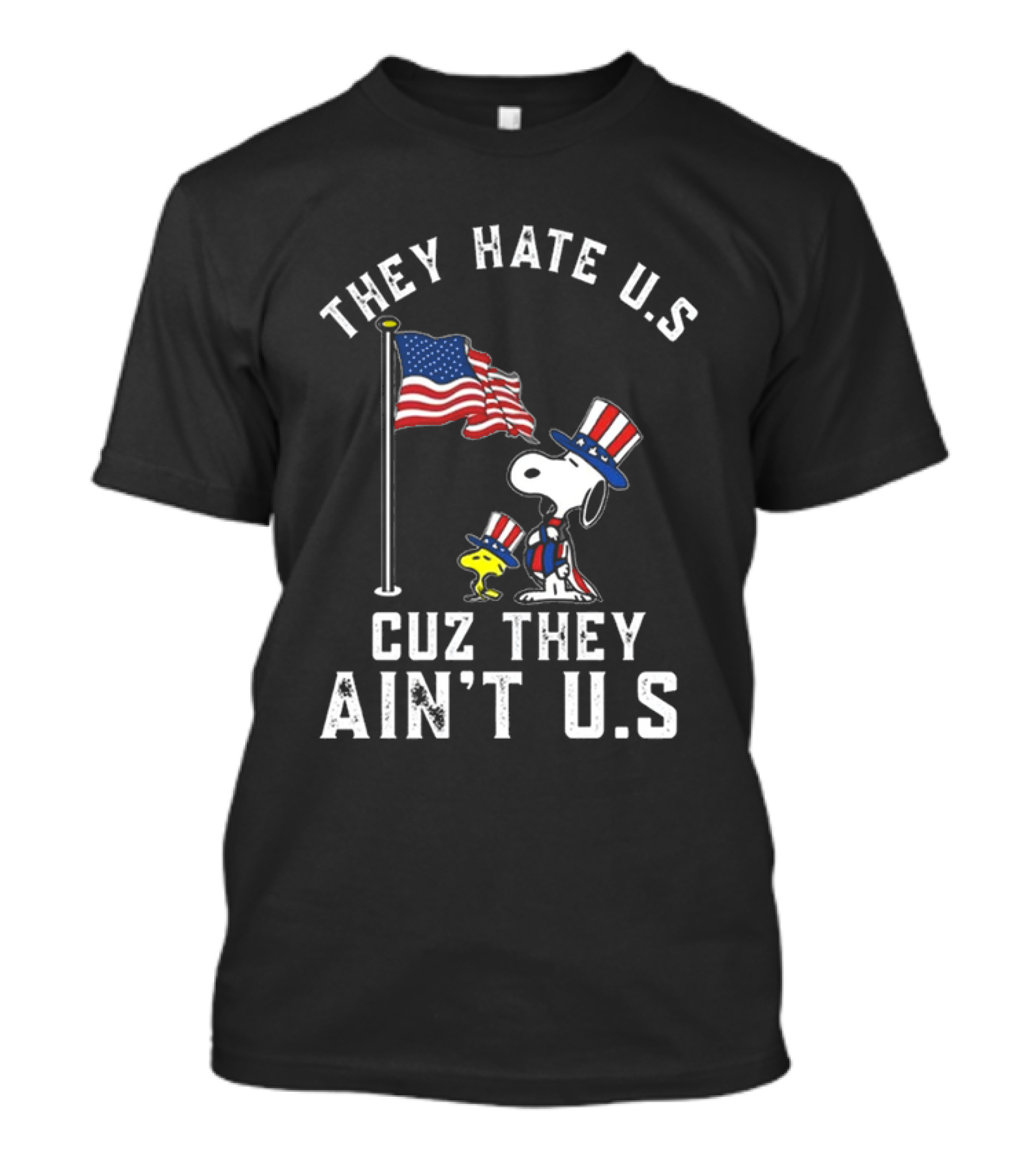 Snoopy They Hate U.S. Cuz They Ain't U.S. Patriotic T-Shirt