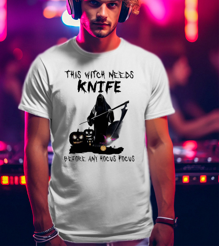 This Witch Needs Knife Before Any Hocus Pocus Halloween Pumpkins Dark Scene T-Shirt