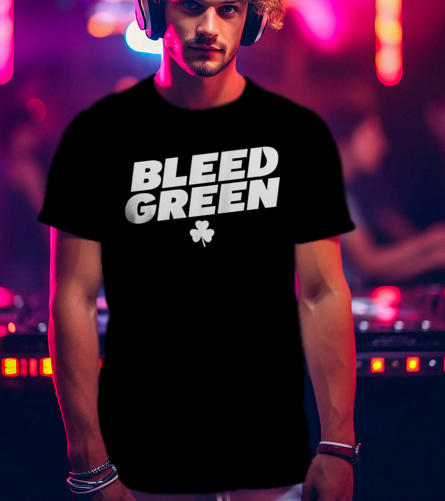 Bleed Green Celtics Boston Basketball NBA T-Shirt