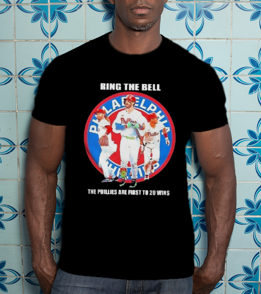 Ring The Bell Philadelphia Phillies The Phillies Are First To 20 Wins T-Shirt