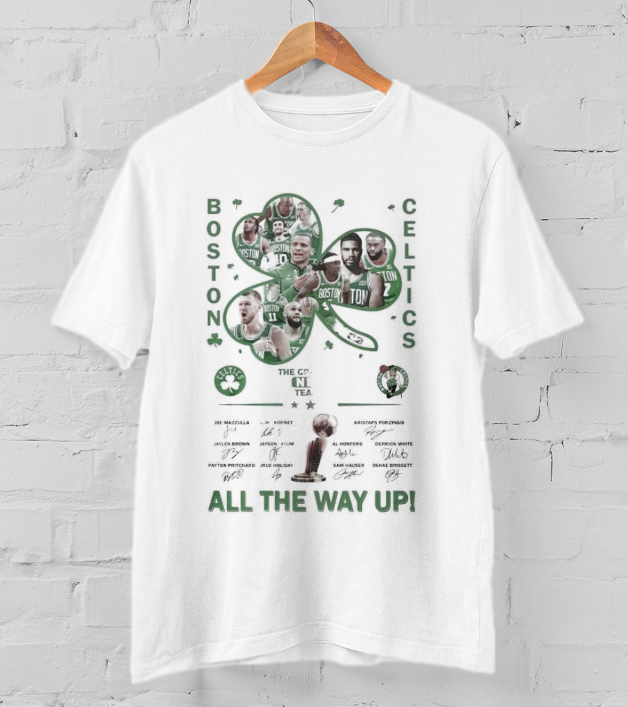 Boston Celtics The Greatest NBA Team All The Way Up Signatures The C's NBA Team T-Shirt