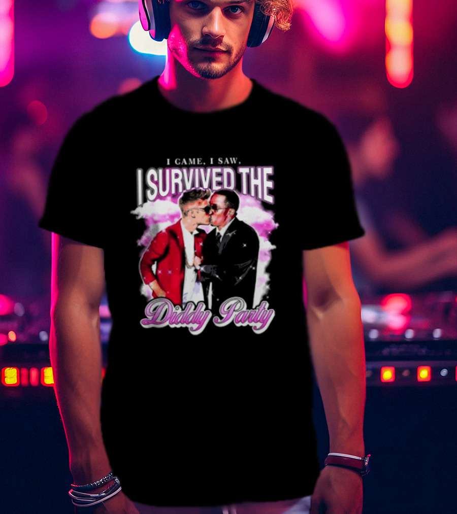 I Came I Saw I Survived The Diddy Party T-Shirt
