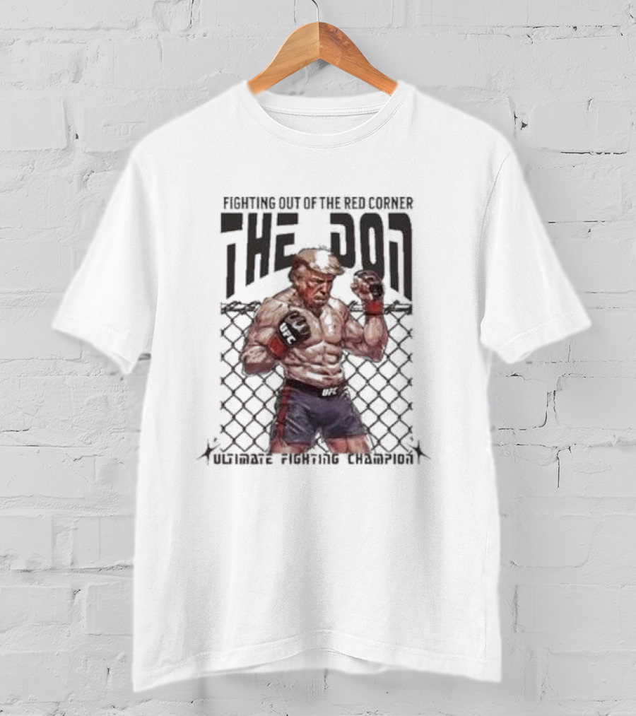 Fighting Out Of The Red Corner Ultimate Fighting Champion The Don T-Shirt