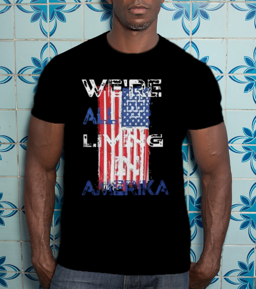 Rammstein Band We’re All Living In Amerika American Flag T-Shirt