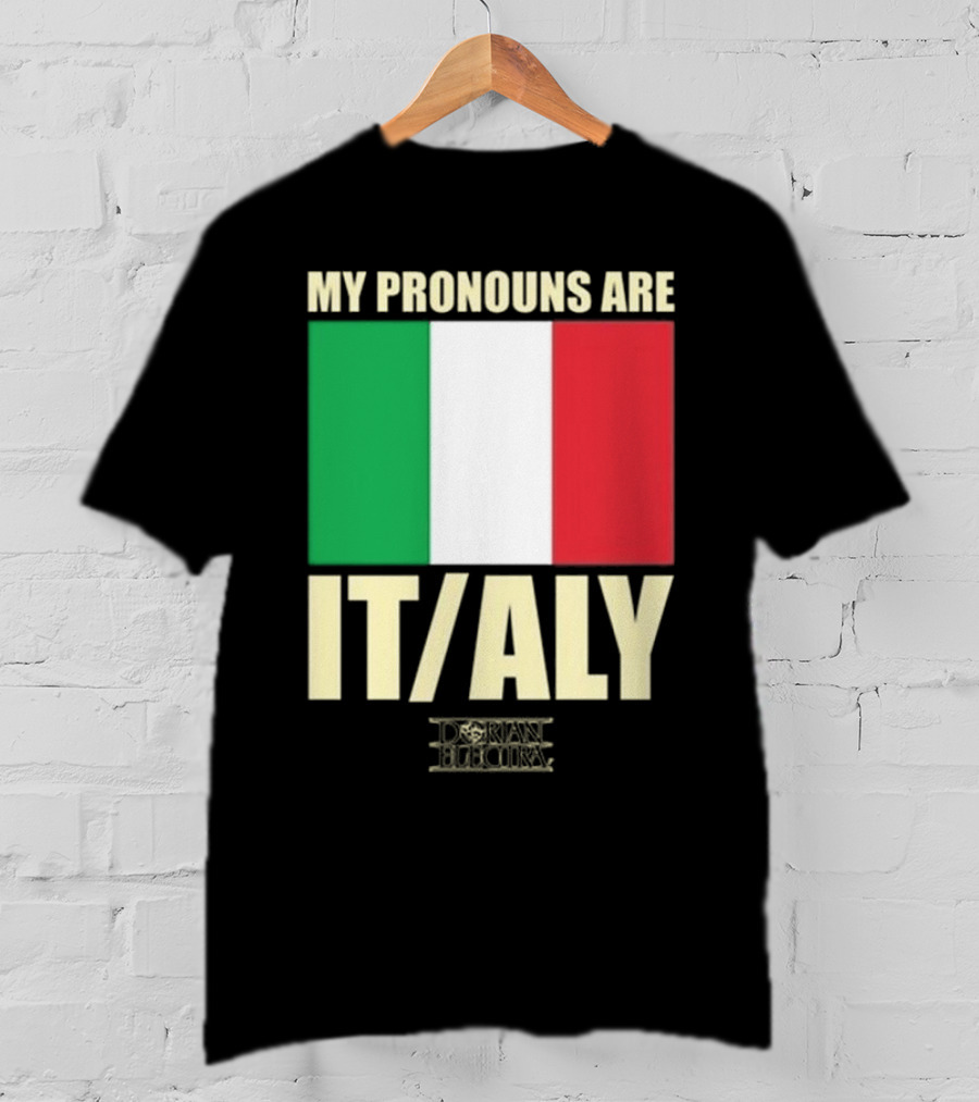 Dorian Electra My Pronouns Are Italy IT/ALY Italian Flag T-Shirt