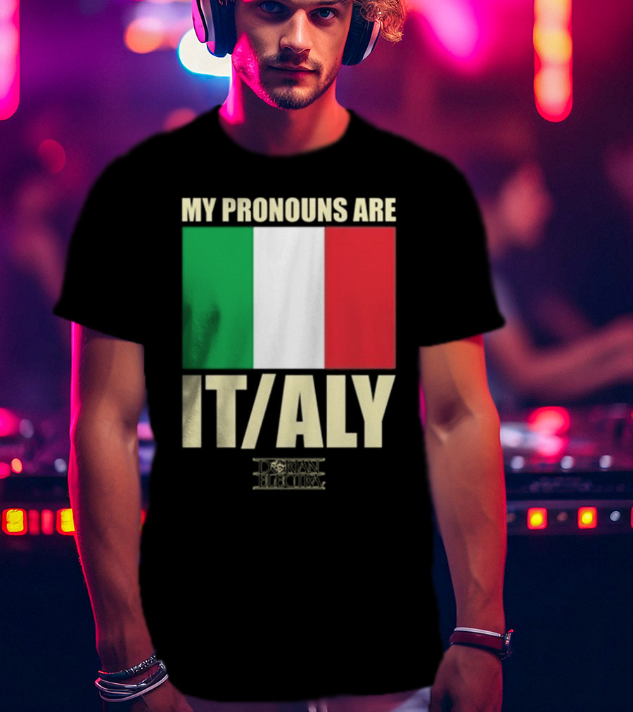 Dorian Electra My Pronouns Are Italy IT/ALY Italian Flag T-Shirt