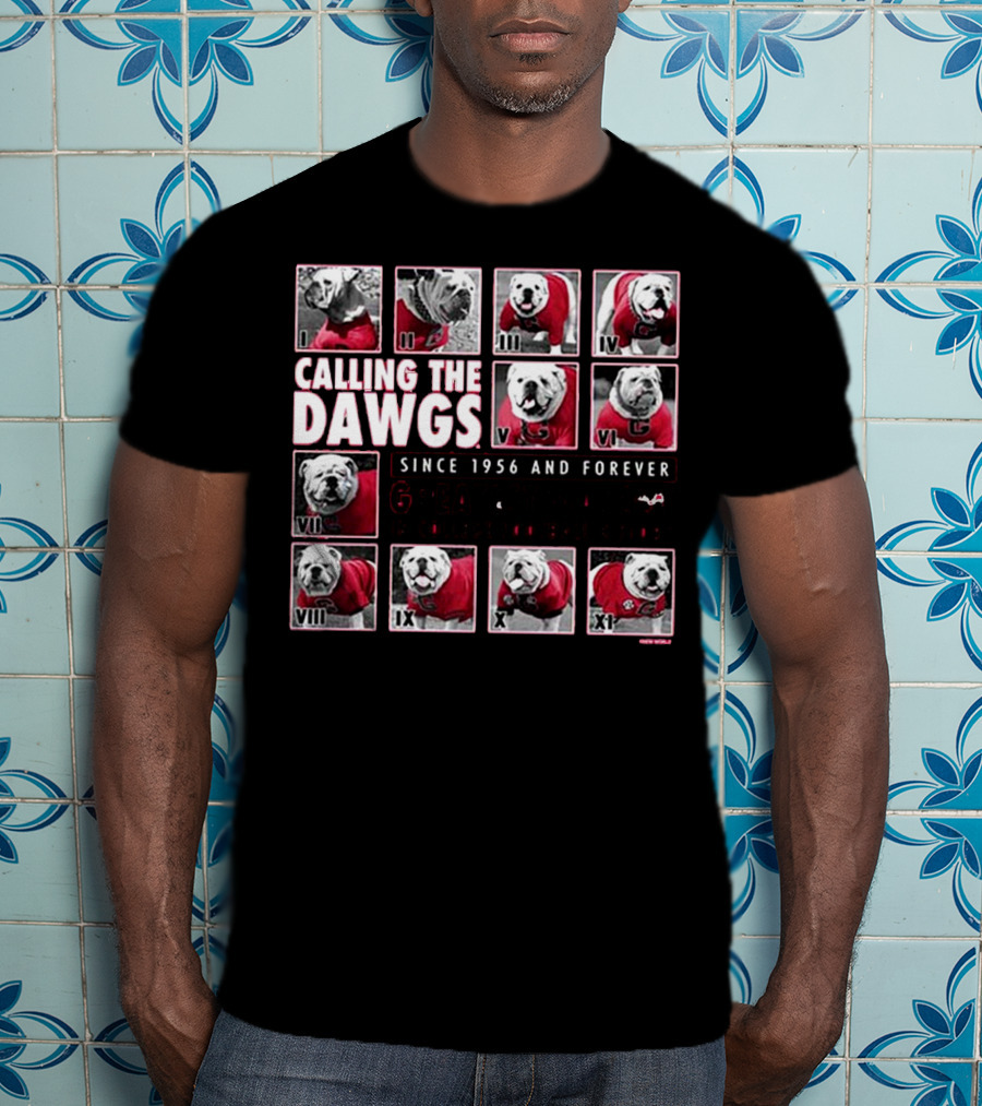 CALLING THE DAWGS SINCE 1956 AND FOREVER GREATEST MASCOT IN COLLEGE FOOTBALL HISTORY T-Shirt