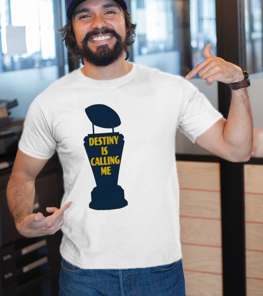 Michigan Destiny Is Calling Me Football Trophy T-Shirt