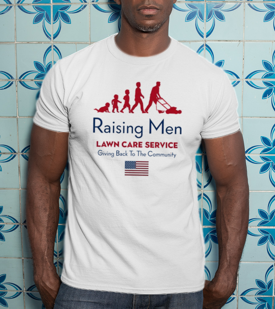 Raising Men Lawn Care Service Giving Back To The Community USA Flag Evolution T-Shirt