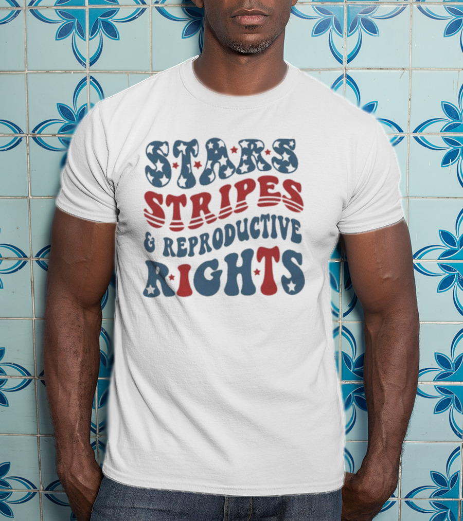 Stars Stripes Reproductive Rights American Freedom Message T-Shirt