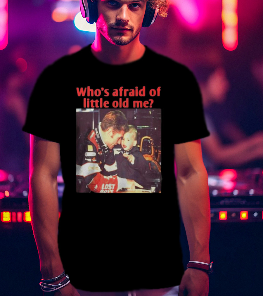 Lost Boys Racing Moment Who's Afraid Of Little Old Me? T-Shirt