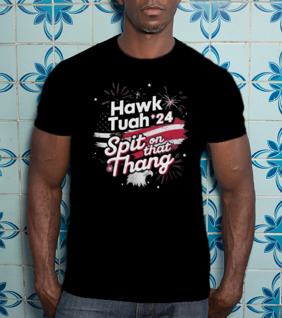 Hawk Tuah 24 Spit On That Thang American Flag Fireworks Eagle T-Shirt