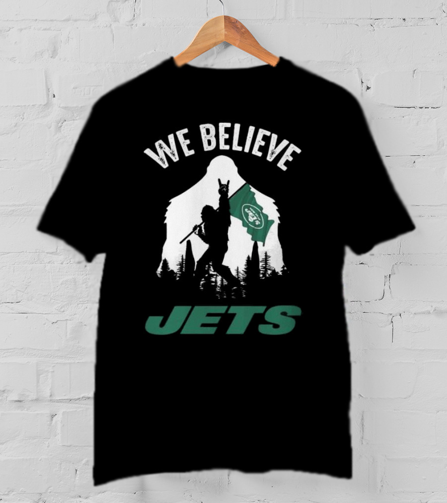 We Believe Bigfoot Jets New York T-Shirt