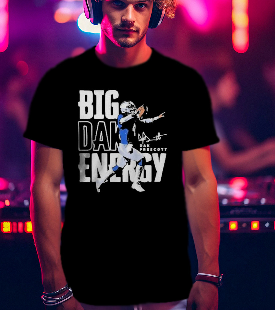 Dallas Cowboys Big Dak Energy Dak Prescott Player Signature T-Shirt